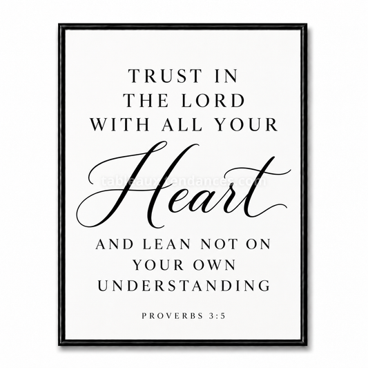 Tableau chrétien Trust in the Lord Proverbs 3:5 typographie élégante