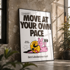 Move at Your Own Pace