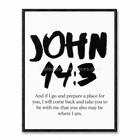 Tableau chrétien John 14:3 I Go and Prepare a Place noir et blanc