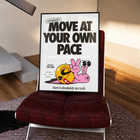 Move at Your Own Pace