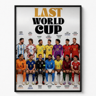 Last World Cup — affiche collective des légendes internationales du football en tenues nationales, tableau mural sport